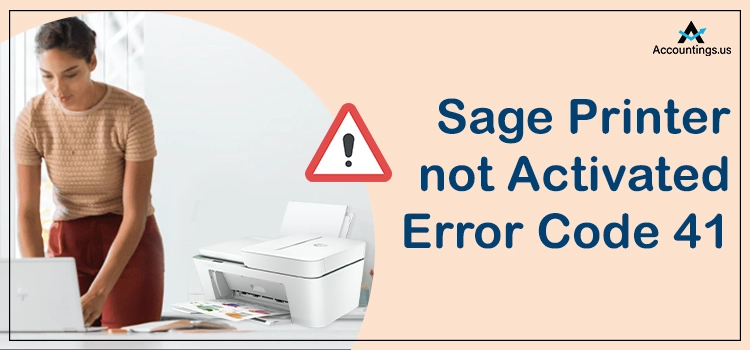 Sage Printer not Activated Error Code 41