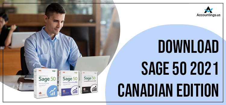 Download Sage 50 2021 Canadian Edition