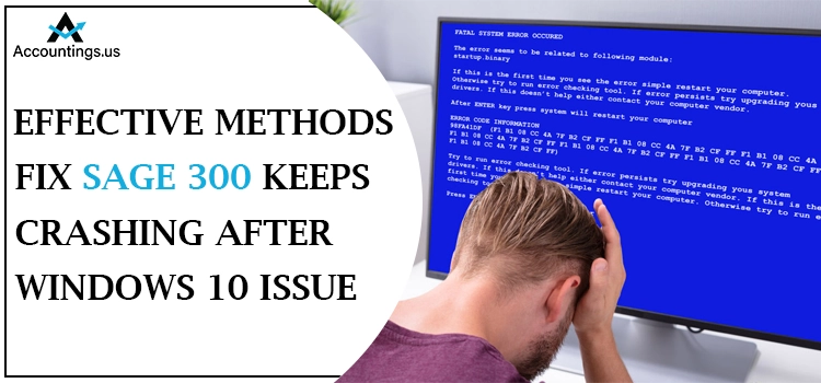 Sage 300 Keeps Crashing after Windows 10