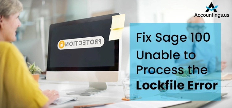 Sage 100 Unable to Process the Lockfile Error